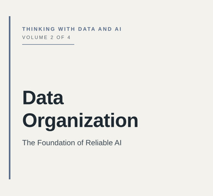 Cover of Data Organization: The Foundation of Reliable AI